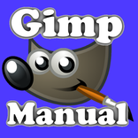 Gimp (GNU Image Processor) Manual