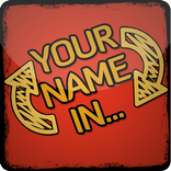 Your name in...