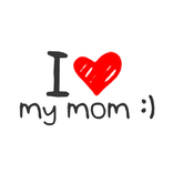 I Love my Mom