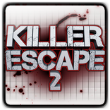 Killer Escape 2