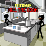 Stickman Kill Cook