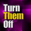 Turn Them Off free APK