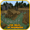 The Relic of Riverwood MPCE APK