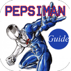 Guide Pepsiman Tips and Tricks APK