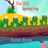 Five Little Speckled Frogs - Kids App