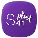 ”Play Skin
