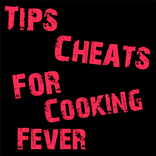 Cheats Tips For Cooking Fever