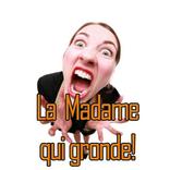 ”La madame qui gronde
