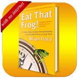 Eat That Frog!  Book to Get More Done in Less Time