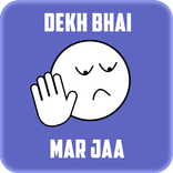 Dekh Bhai Jo Baka Memes - Quick Memes Generator