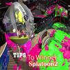 Tips For Winner-Splatoon2 APK