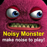 noisy monster