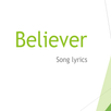 Believer APK