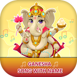 Ganesha Song with Name Maker