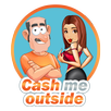 Cash Me Outside challenge APK