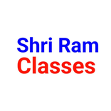 ”Shri Ram Classes