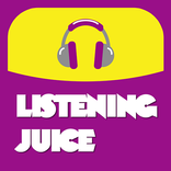 Listening Juice
