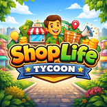 ShopLife Tycoon