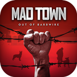 Mad Town Out of Barbwire