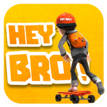 Hey Bro!