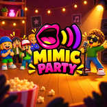 Mimic Party