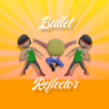 Bullet Reflector