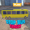 Stop Bus Target Game APK