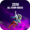 Zero All Form Videos APK