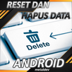 Cara Reset Dan Hapus Data Hp J APK