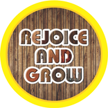 Rejoice and Grow