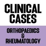 Clinical Cases: Orthopedics and Rheumatology