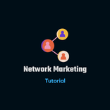 Network Marketing Tutorial