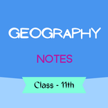 Class 11 Geography Notes
