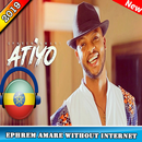 Ephrem Amare -the best songs 2019 without internet APK