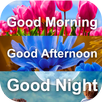 Good Morning Late Afternoon  Good Night Messages APK