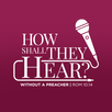 How Shall They Hear Preachers Conference APK