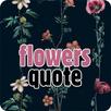 flower quote APK