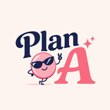 Plan A