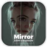 Mirror - Zoom & Exposure