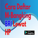 Cara Mendaftar M Bangking BRI