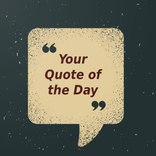 Your Quote of the Day