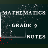 Mathematics grade 9 notes