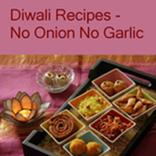 Diwali Recipe-No Onion/Garlic