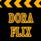 DoraFlix New - Watch Movies, Web Series & Live TV