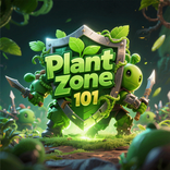 ”Plant Zone 101