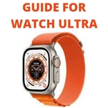 guide for Watch Ultra