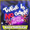 Advices for There Is No Game  Wrong Dimension APK