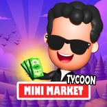 Mini Market Adventure - Tycoon