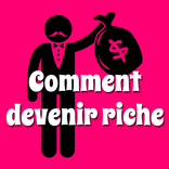 Comment devenir riche -Become a millionaire-french