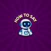 HOW TO SAY APK
